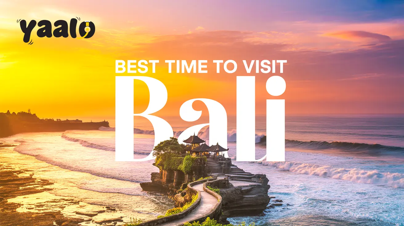 When is the Best Time to Visit Bali, Indonesia? - Yaalo eSIM